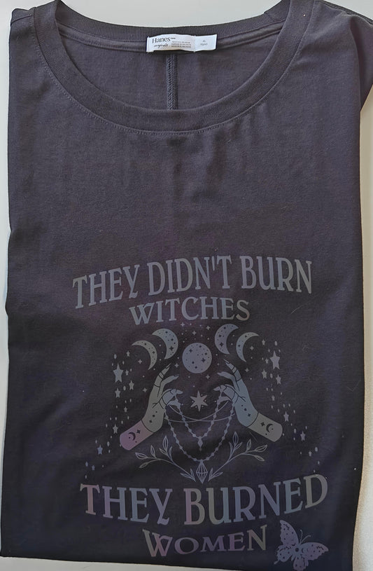 They didn't burn the witches they burned the women